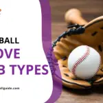 Baseball Glove Web Types