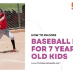 How to Choose Baseball Bat for 7 Years Old Kids