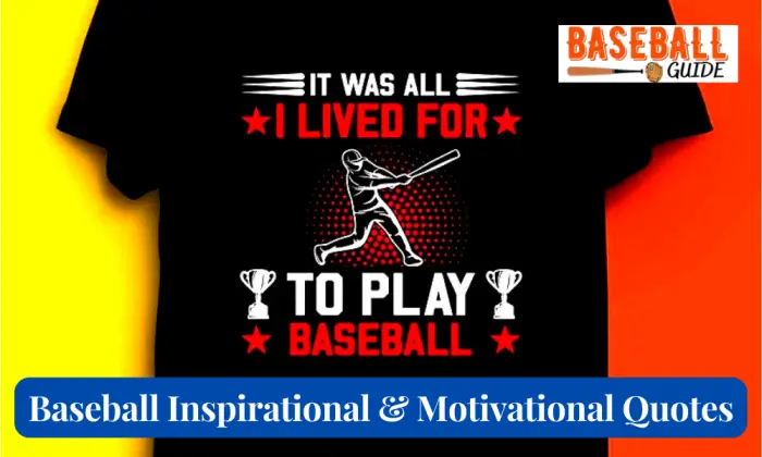 Top 15 Baseball Inspirational & Motivational Quotes in 2023
