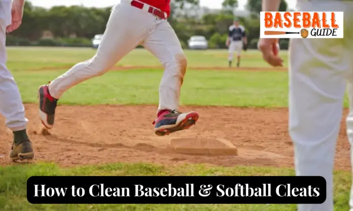 How to Clean Baseball & Softball Cleats: Easy-to-Follow Process