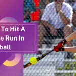 How To Hit A Home Run In Softball