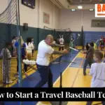 How to Start a Travel Baseball Team