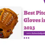 Best Pitching Gloves