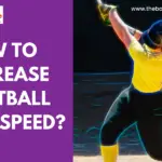 How to Increase Softball Bat Speed in Slowpitch & Fastpitch