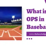 What is OPS in Baseball