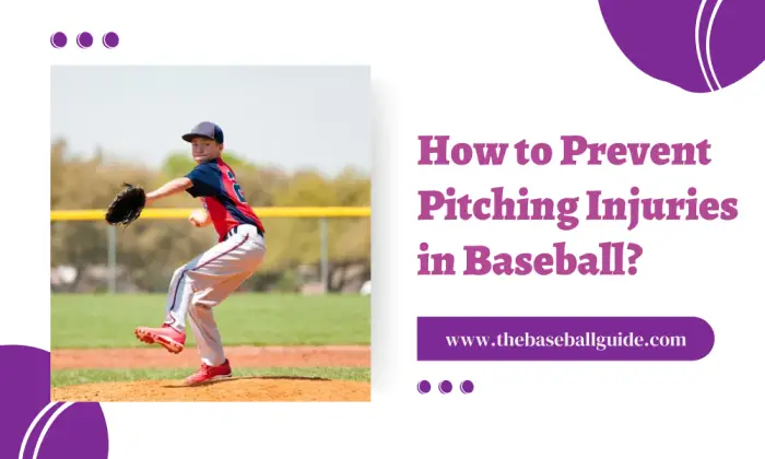 How to Prevent Pitching Injuries in Baseball?