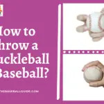 How to Throw a Knuckleball in Baseball