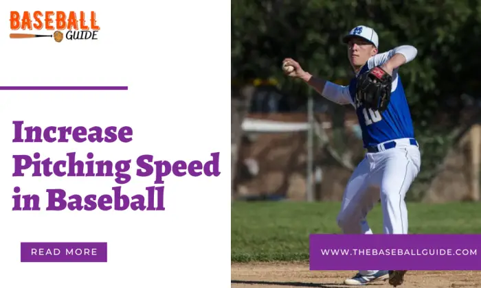 Increase Pitching Speed in Baseball