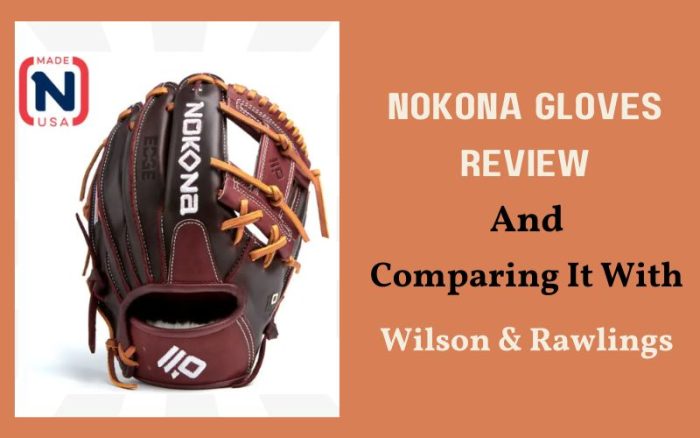 nokona gloves review