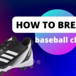 How to Break in Baseball Cleats Quickly