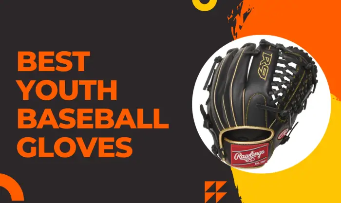 Best Youth Baseball Gloves