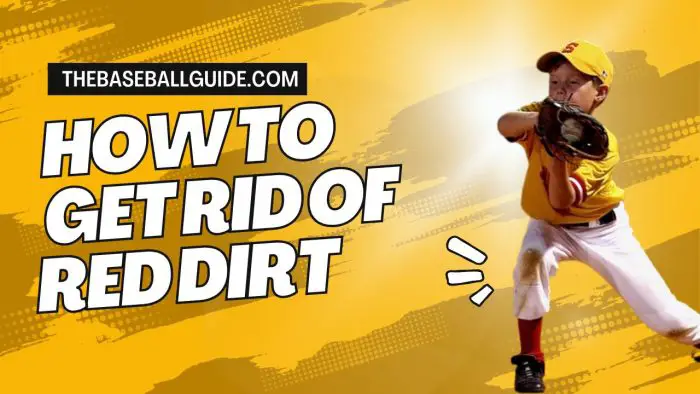 How to Get Red Dirt Out of Baseball Pants