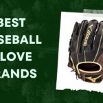 Best Baseball Glove Brands