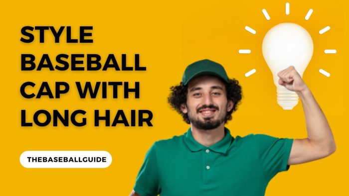 How to Wear Baseball Cap With Long Hair